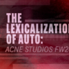 Pink and red title graphic reading "The Lexicalization of Auto: Acne Studios FW24"