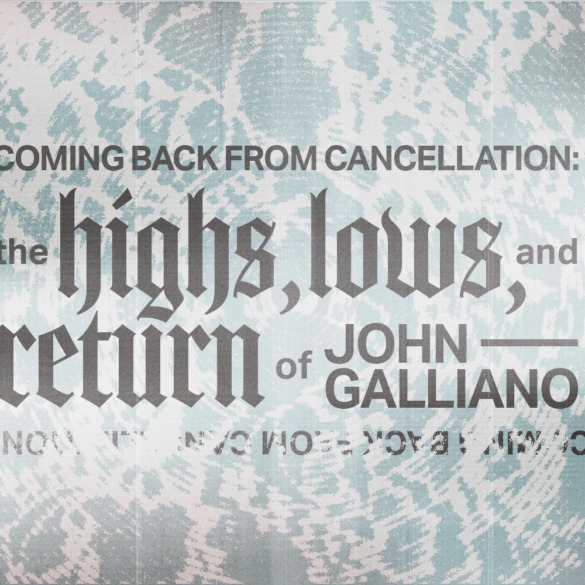 Article header with title "Coming Back From Cancellation: The Highs, Lows, and Return of John Galliano"